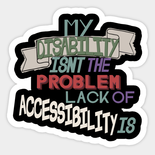 Accessibility Sticker by TheRainbowPossum